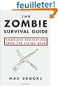 The Zombie Survival Guide: Complete Protection from the Living Dead