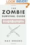 The Zombie Survival Guide: Complete Protection from the Living Dead