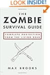 The Zombie Survival Guide: Complete P...