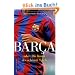 Barca oder: Die Kunst des sch�nen Spiels