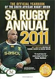 SA Rugby Annual 2011: The Official Yearbook of the South African Rugby Union