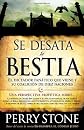 Se desata la bestia (Spanish Edition)