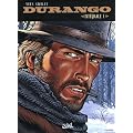 Durango, Int�grale 1 : Tome 1, Les chiens meurent en hiver ; Tome 2, Les forces de la col�re ; Tome 3, Pi�ge pour un tueur ; Tome 4, Amos