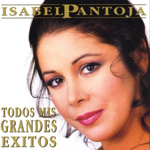Isabel Pantoja - Todos Mis Grandes Exito - Zortam Music