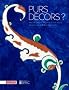 Purs d�cors ? : Arts de l'Islam, regards du XIXe si�cle, Collections des Arts D�coratifs