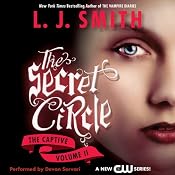 Secret Circle, Volume II: The Captive | L. J. Smith