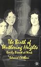 The Birth of Wuthering Heights: Emily Bronte at Work