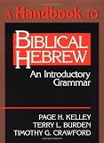 A Handbook to Biblical Hebrew: An Introductory Grammar