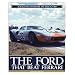 The Ford That Beat Ferrari: A Racing History of the GT40