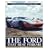 The Ford That Beat Ferrari: A Racing History of the GT40