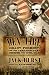 Men of Fire: Grant, Forrest, and the Campaign That Decided the Civil War