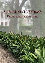 Click to Download Free Kindle Book -> Silence Never Betrays