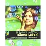 Tr�ume Leben: Die Ver�nderungsfibelvon "Ilja Grzeskowitz"