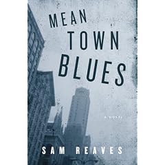 Mean Town Blues: A Novel of Crime