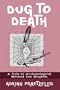 Dug to Death: A Tale of Archaeological Method and Mayhem