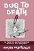 Dug to Death: A Tale of Archaeological Method and Mayhem