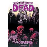 The Walking Dead: The Coverspar Robert Kirkman