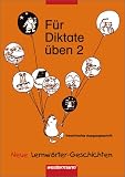 F&uuml;r Diktate &uuml;ben - Neu - Neue Lernw&ouml;rter-Geschichten: F&uuml;r Diktate &uuml;ben, Grundschule, Neue Lernw&ouml;rter-Geschichten, neue Rechtschreibung, 2 - Schuljahr, Vereinfachte Ausgangsschrift - Urte Gerlach