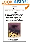 The Privacy Papers: Managing Technology, Consumer, Employee and Legislative Actions