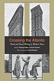 Crossing the Atlantic : travel and travel writing in modern times