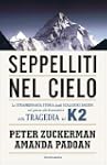 Seppelliti nel cielo: La straordinari...