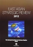 EAST ASIAN STRATEGIC REVIEW 2012