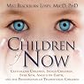 The Children of Now: Crystalline Children, Indigo Children, Star Kids, Angels on Earth, and the Phenomenon of Transitional Children