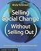Books : Selling Social Change (Without Selling Out)     **ISBN: 9780787962166**