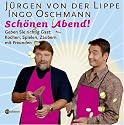 Sch&ouml;nen Abend!: Geben Sie richtig Gast: Kochen, Spielen, Zaubern mit Freunden