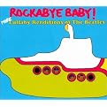 Rockabye Baby! More Lullaby Renditions of the Beatles