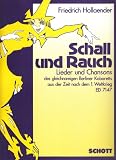 Produkt-Bild: Schall und Rauch: Lieder und Chansons des gleichnamigen Berliner Kabaretts aus der Zeit nach dem 1. Weltkrieg.. Gesang und Klavier.