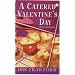 A Catered Valentine's Day (Mysteries with Recipes, No. 4)