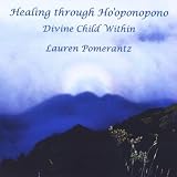Lauren Pomerantz Heal with Ho'oponopono