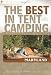 The Best in Tent Camping: Maryland: A Guide for Ca