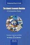 The Islamic economic doctrine : a comparative study : a critical study appraising the economic doctrines of Marxism, capitalism and Islam, looking at their ideological foundations and relevant theorie
