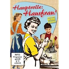 Hauptrolle: Hausfrau!