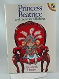 Princess Beatrice and the rotten robber