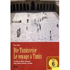 Paul Klee - Die Tunisreise/Le voyage a Tunis