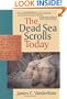 The Dead Sea Scrolls Today
