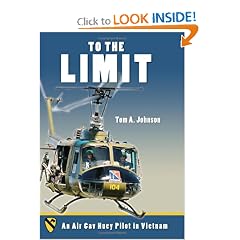 To the Limit: An Air Cav Huey Pilot in Vietnam