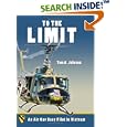 To the Limit: An Air Cav Huey Pilot in Vietnam
