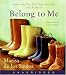 Belong to Me: A Novel
