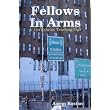 Fellows In Arms: A 21st Century Teaching Saga ~ Aaron Roston
