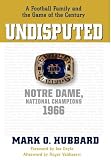 Undisputed: Notre Dame, National Champions 1966