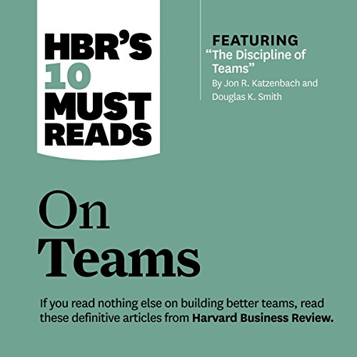 HBR's 10 Must Reads on Teams