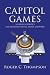 Search : Capitol Games: A COMEDY OF POLITICS AND THE PASSION FOR SEX, MONEY AND POWER