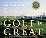 Scotland: Where Golf Is Great