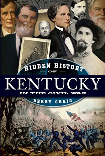 Hidden History of Kentucky in the Civil War