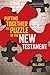 Putting Together the Puzzle of the New Testament