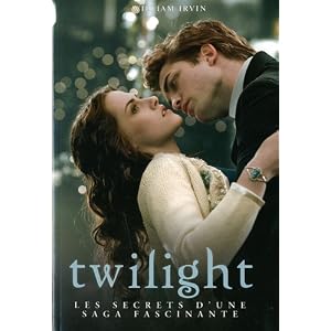 Twilight : Les secrets d'une saga fascinante